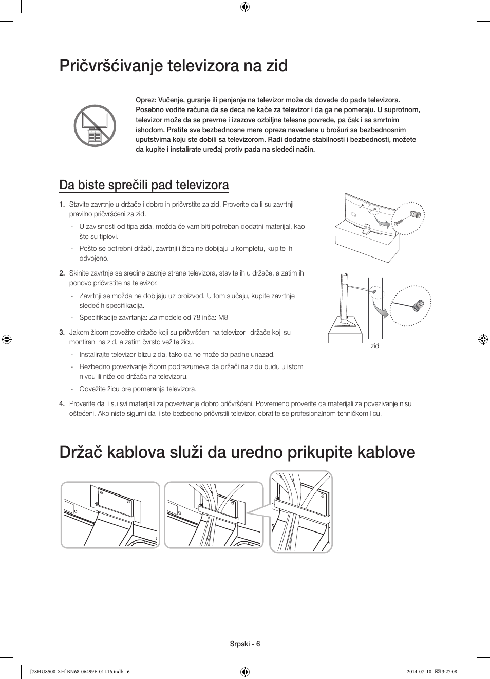 Pričvršćivanje televizora na zid, Držač kablova služi da uredno prikupite kablove, Da biste sprečili pad televizora | Samsung UE78HU8500T User Manual | Page 222 / 385