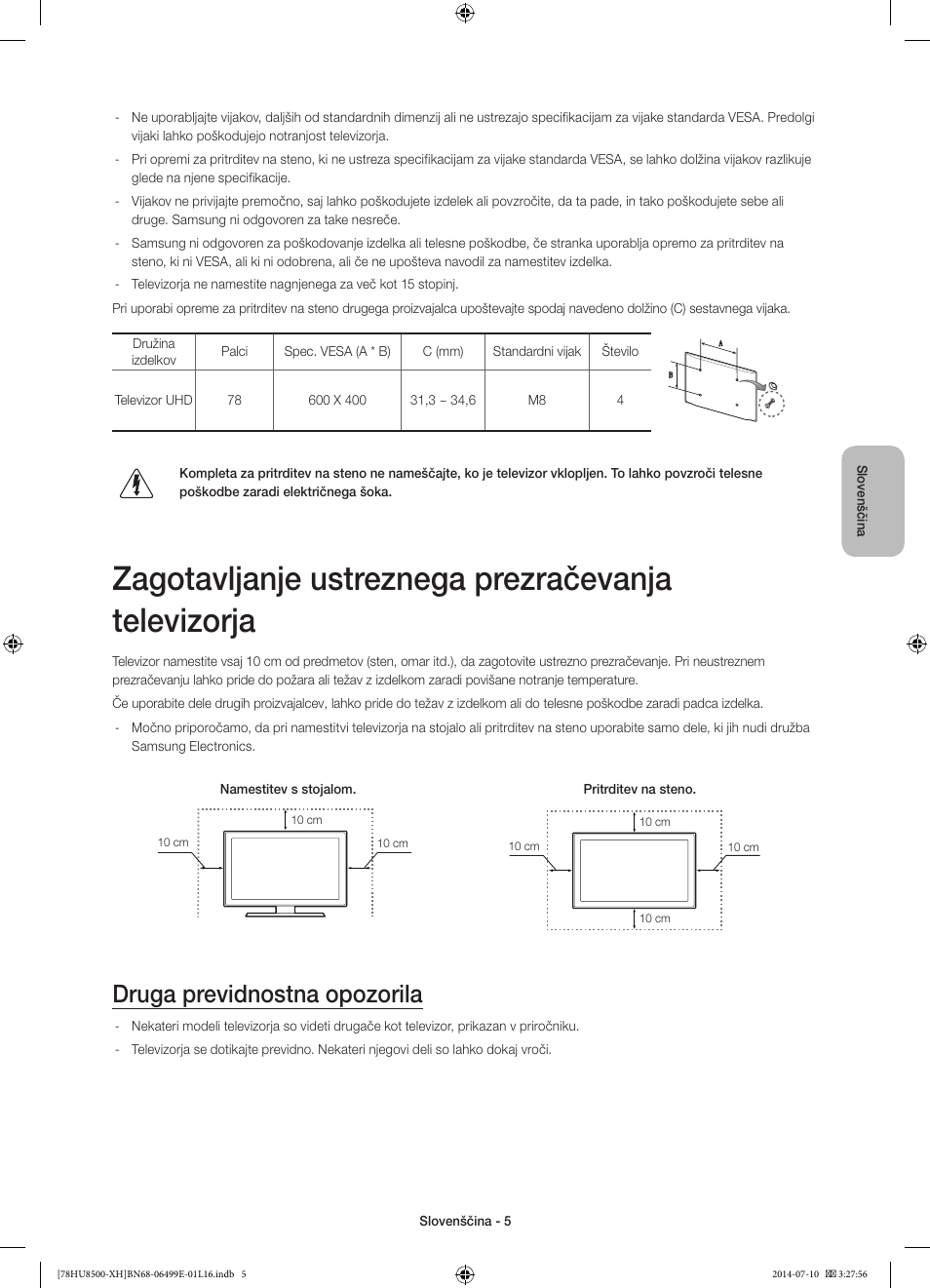 Zagotavljanje ustreznega prezračevanja televizorja, Druga previdnostna opozorila | Samsung UE78HU8500T User Manual | Page 293 / 385