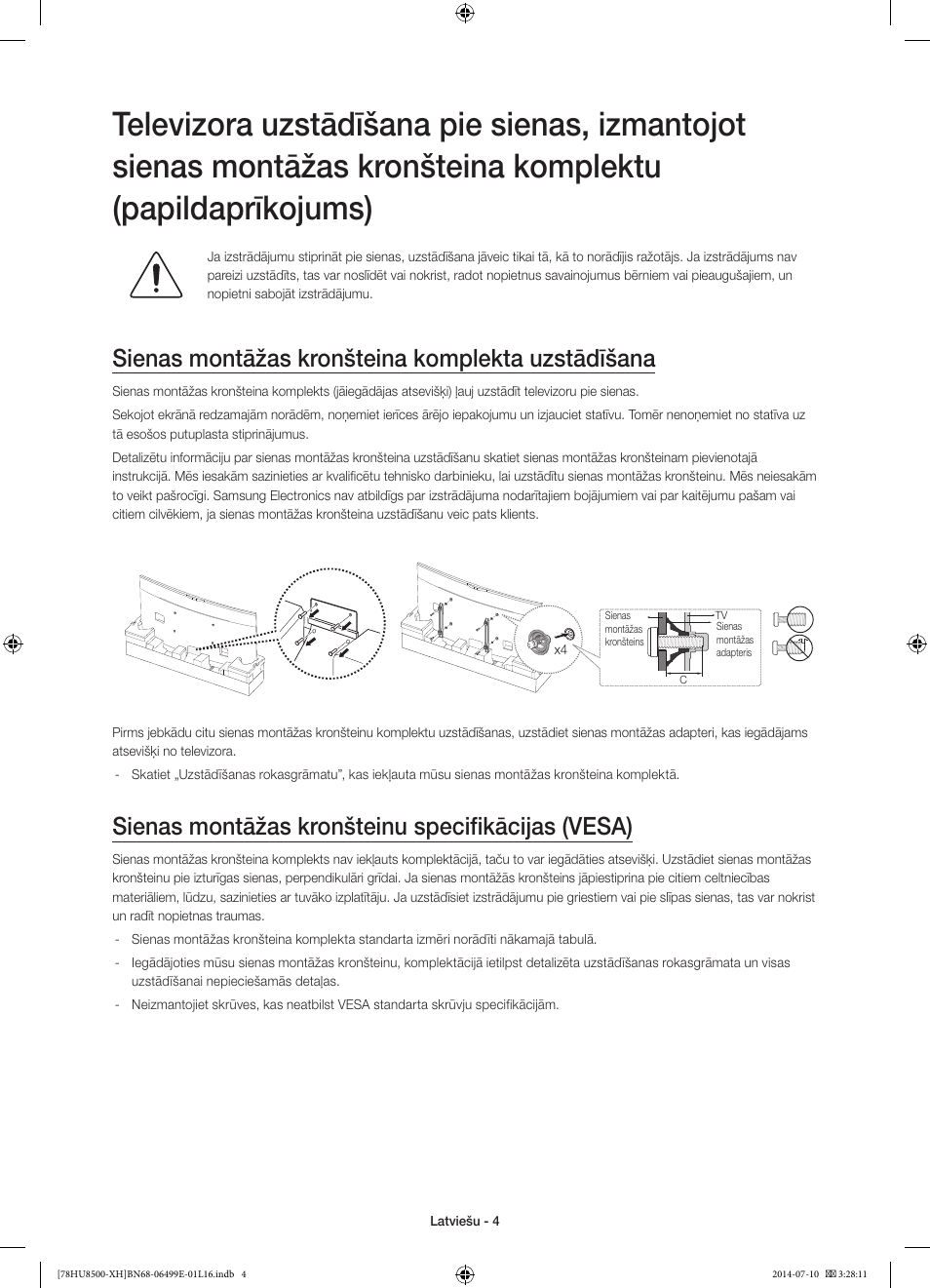 Sienas montāžas kronšteina komplekta uzstādīšana, Sienas montāžas kronšteinu specifikācijas (vesa) | Samsung UE78HU8500T User Manual | Page 316 / 385