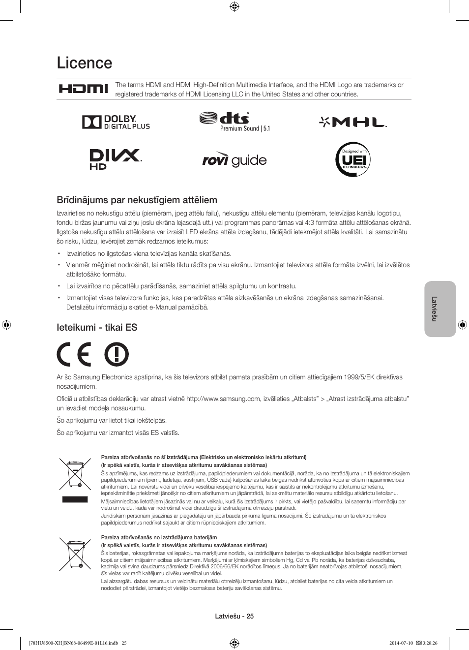 Licence, Brīdinājums par nekustīgiem attēliem, Ieteikumi - tikai es | Samsung UE78HU8500T User Manual | Page 337 / 385