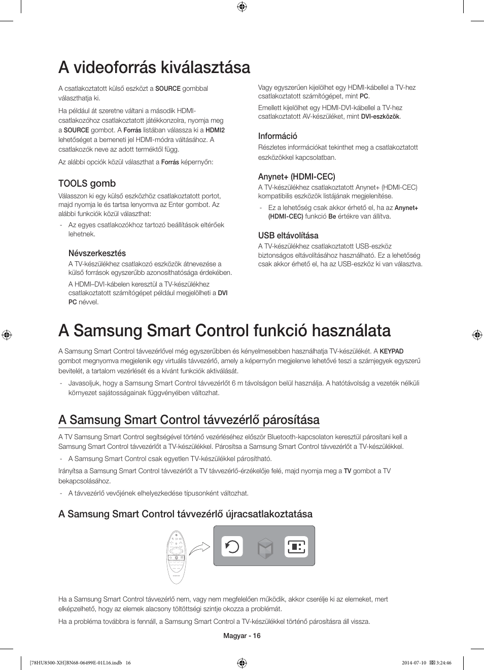 A samsung smart control funkció használata, A videoforrás kiválasztása, A samsung smart control távvezérlő párosítása | Gomb, Tools | Samsung UE78HU8500T User Manual | Page 40 / 385