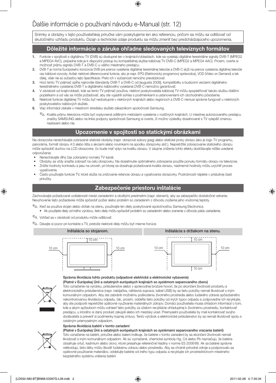 Upozornenie v spojitosti so statickými obrázkami, Zabezpečenie priestoru inštalácie | Samsung LE32D550K1W User Manual | Page 34 / 145
