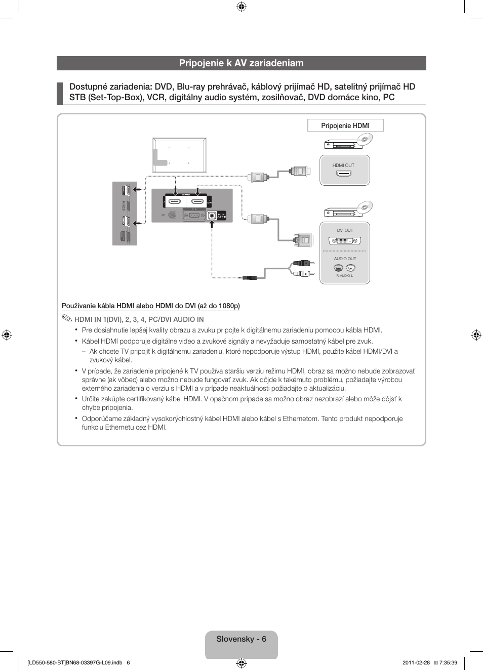 Pripojenie k av zariadeniam | Samsung LE32D550K1W User Manual | Page 38 / 145
