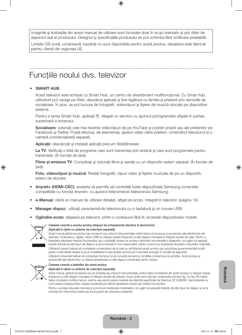 Funcţiile noului dvs. televizor | Samsung UE46F5570SS User Manual | Page 163 / 321
