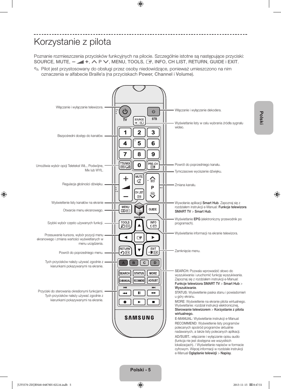Korzystanie z pilota | Samsung UE46F5570SS User Manual | Page 45 / 321