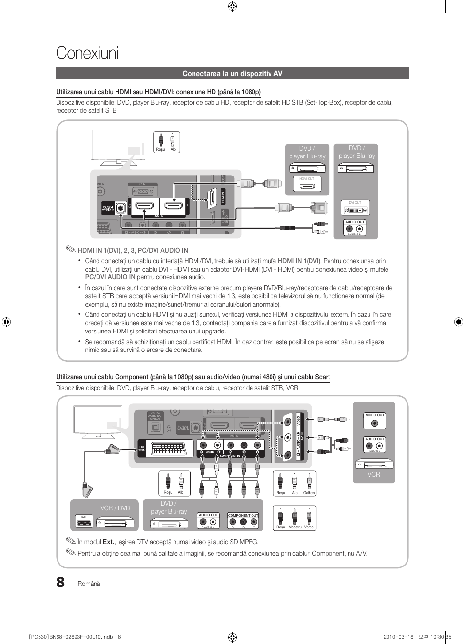 Conexiuni, Conectarea la un dispozitiv av, Română | Hdmi in 1(dvi), 2, 3, pc/dvi audio in, Vcr dvd / player blu-ray, Vcr / dvd, Dvd / player blu-ray dvd / player blu-ray | Samsung PS50C530C1W User Manual | Page 336 / 411