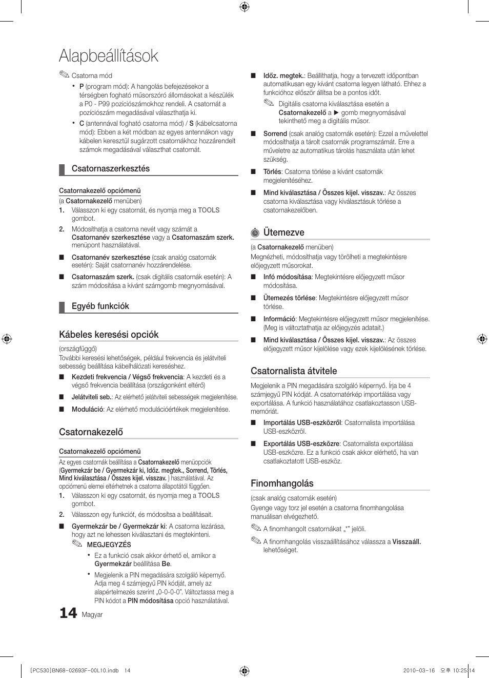 Alapbeállítások, Kábeles keresési opciók, Csatornakezelő | Ütemezve, Csatornalista átvitele, Finomhangolás | Samsung PS50C530C1W User Manual | Page 55 / 411