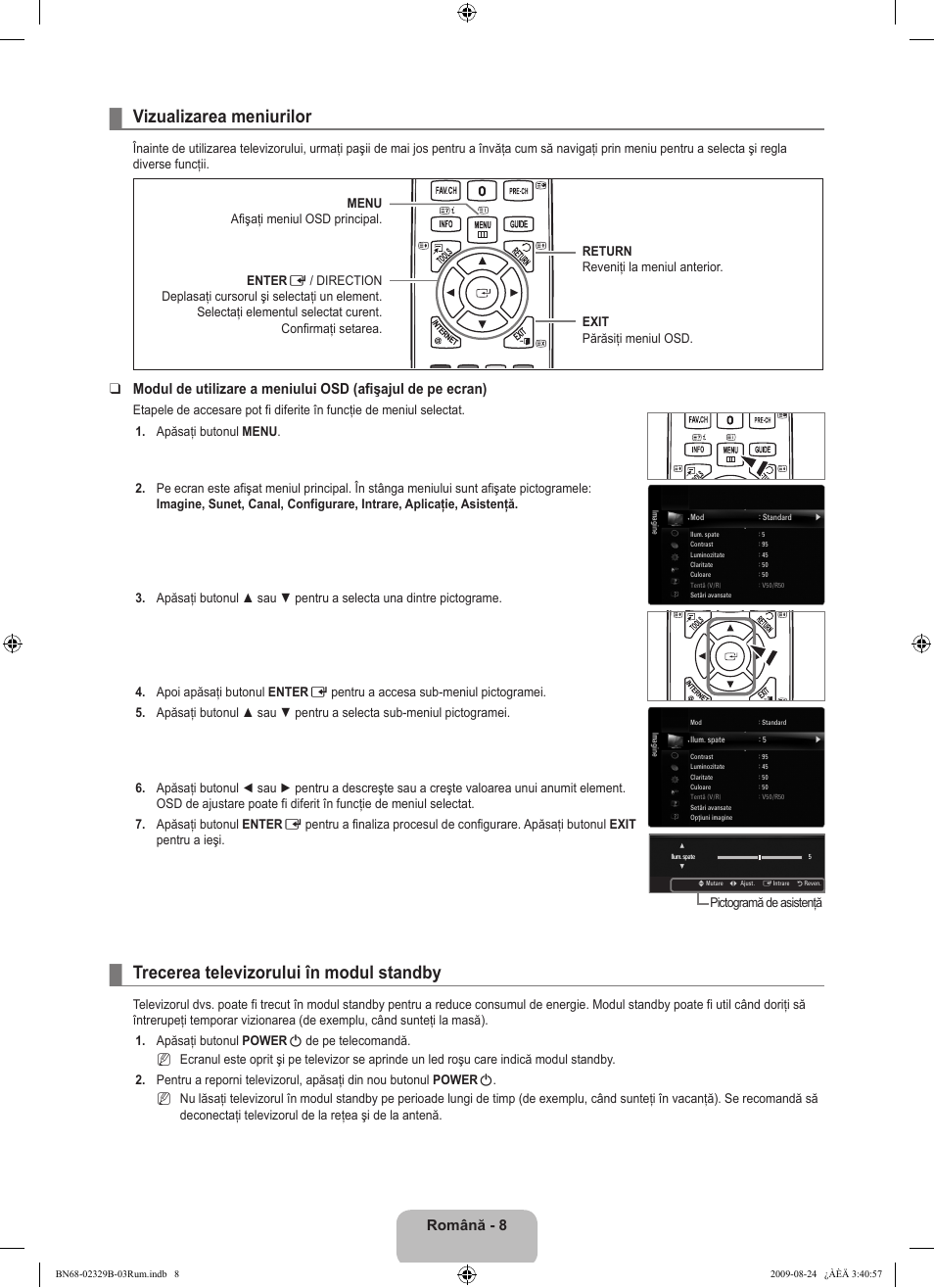 Vizualizarea meniurilor, Trecerea televizorului în modul standby, Română | Samsung UE32B7020WW User Manual | Page 568 / 702