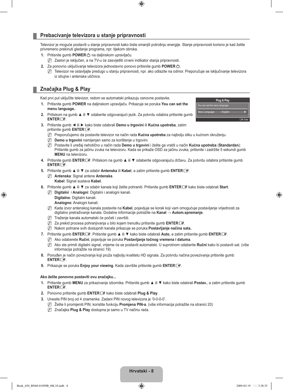 Prebacivanje televizora u stanje pripravnosti, Značajka plug & play | Samsung LE22B650T6W User Manual | Page 150 / 288