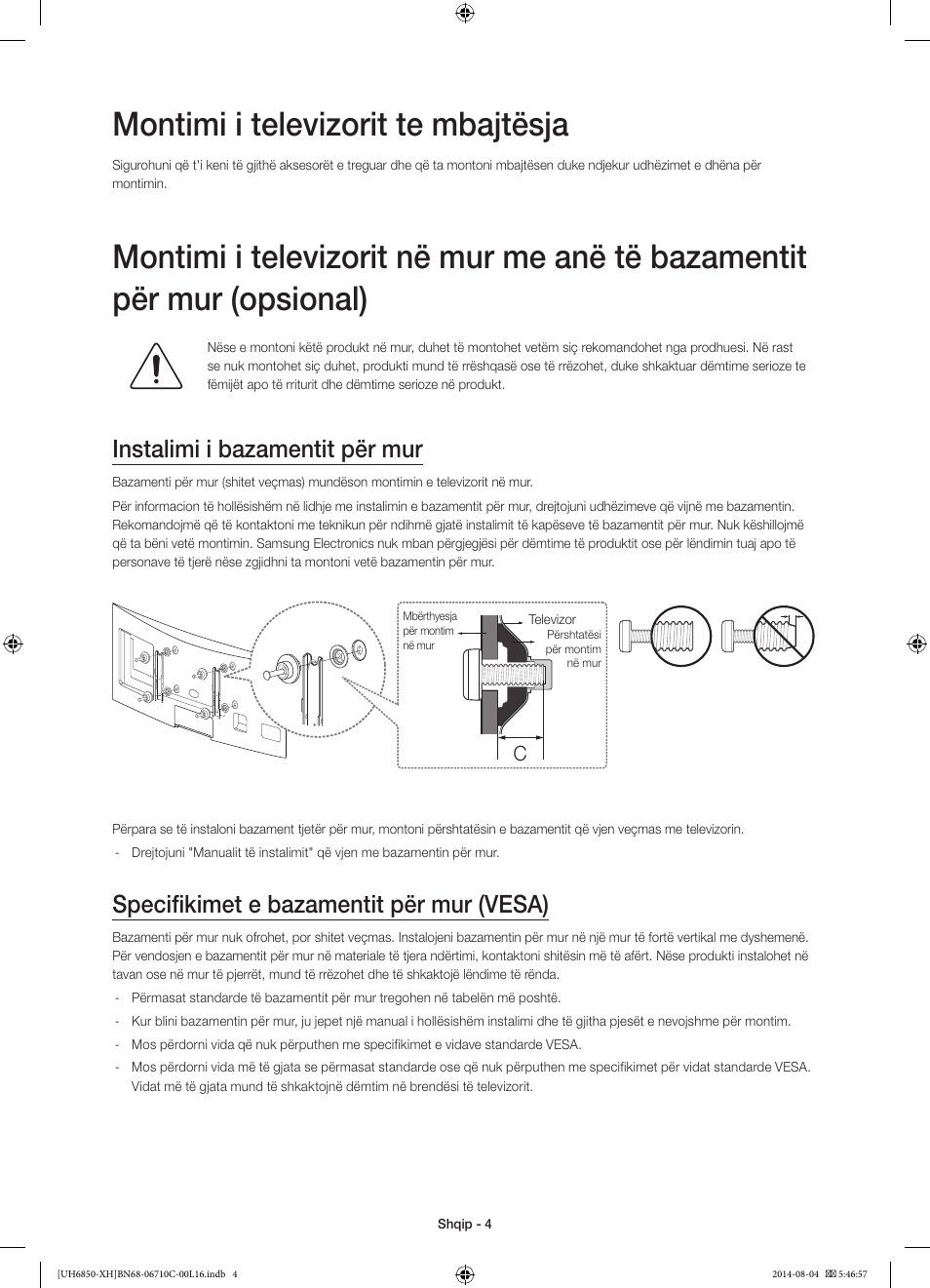 Montimi i televizorit te mbajtësja, Instalimi i bazamentit për mur, Specifikimet e bazamentit për mur (vesa) | Samsung UE48H6850AW User Manual | Page 224 / 354