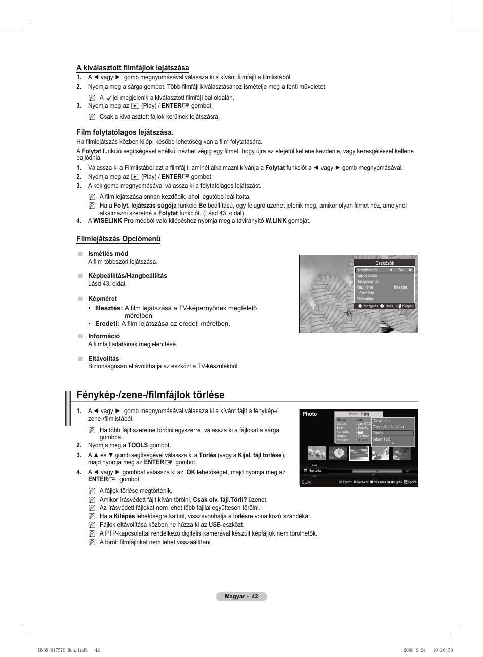 Fénykép-/zene-/filmfájlok törlése, A kiválasztott filmfájlok lejátszása, Film folytatólagos lejátszása | Filmlejátszás opciómenü | Samsung PS50A756T1M User Manual | Page 105 / 503