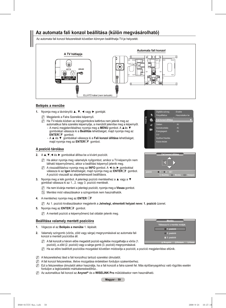 Belépés a menübe, A pozíció tárolása, Beállítása valamely mentett pozícióra | Samsung PS50A756T1M User Manual | Page 122 / 503