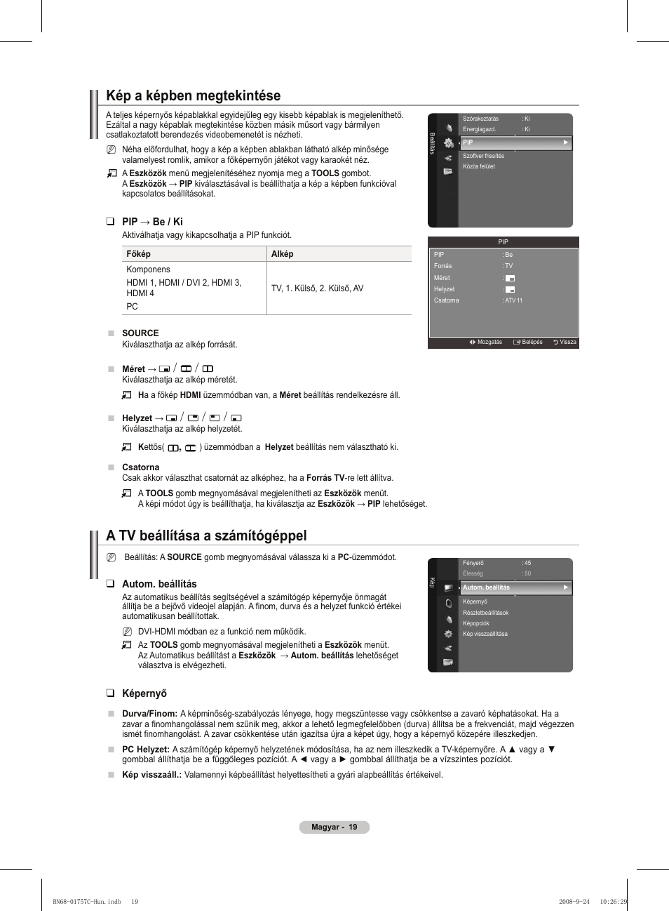 Kép a képben megtekintése, A tv beállítása a számítógéppel, Pip → be / ki | Autom. beállítás, Képernyő | Samsung PS50A756T1M User Manual | Page 82 / 503