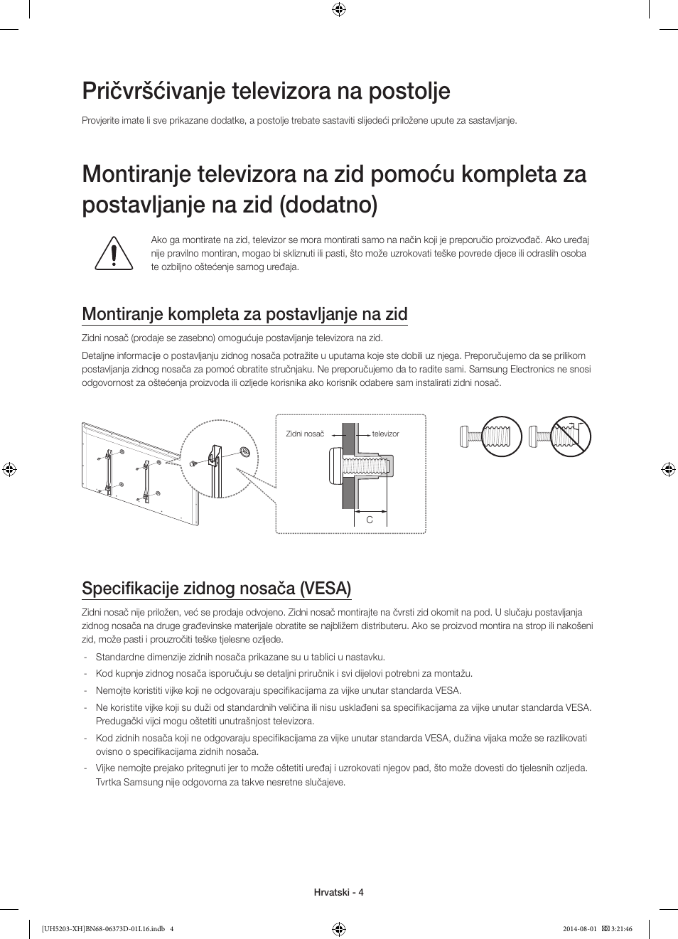 Pričvršćivanje televizora na postolje, Montiranje kompleta za postavljanje na zid, Specifikacije zidnog nosača (vesa) | Samsung UE58H5203AW User Manual | Page 104 / 321