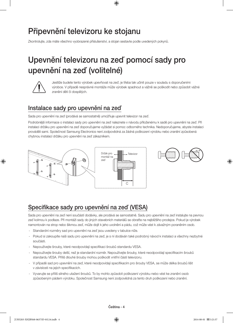 Připevnění televizoru ke stojanu, Instalace sady pro upevnění na zeď, Specifikace sady pro upevnění na zeď (vesa) | Samsung UE58H5203AW User Manual | Page 124 / 321
