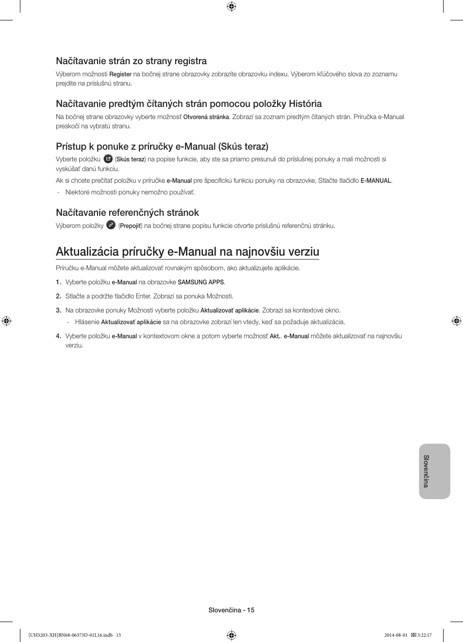 Aktualizácia príručky e-manual na najnovšiu verziu, Načítavanie strán zo strany registra, Prístup k ponuke z príručky e-manual (skús teraz) | Načítavanie referenčných stránok | Samsung UE58H5203AW User Manual | Page 155 / 321