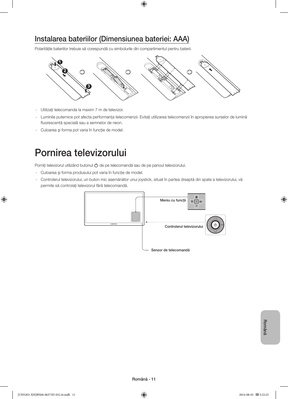 Pornirea televizorului, Instalarea bateriilor (dimensiunea bateriei: aaa) | Samsung UE58H5203AW User Manual | Page 171 / 321