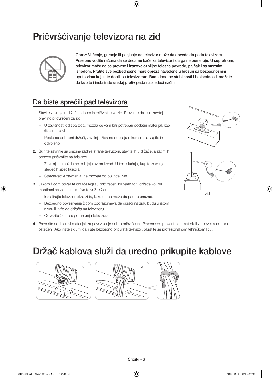 Pričvršćivanje televizora na zid, Držač kablova služi da uredno prikupite kablove, Da biste sprečili pad televizora | Samsung UE58H5203AW User Manual | Page 186 / 321
