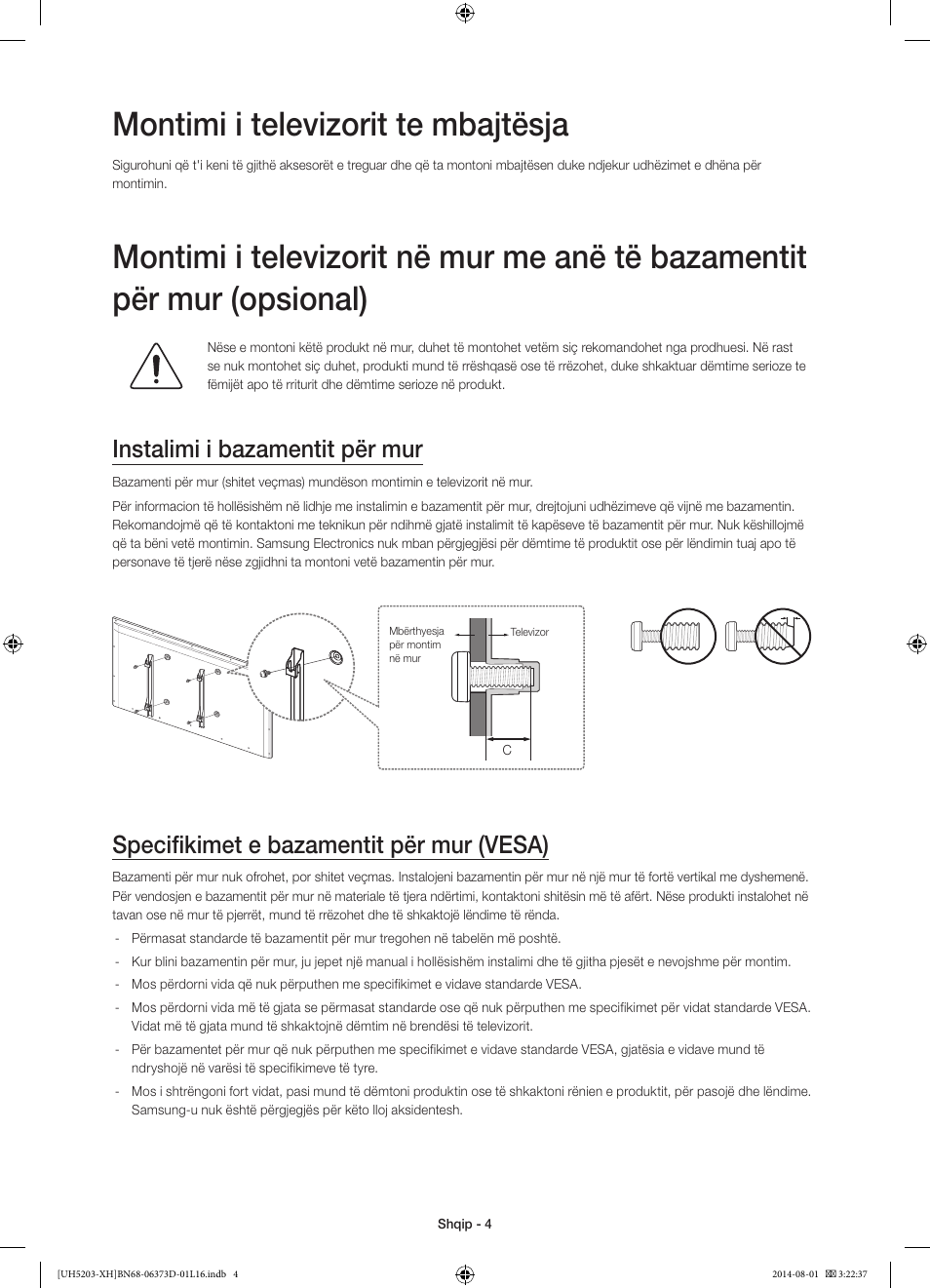 Montimi i televizorit te mbajtësja, Instalimi i bazamentit për mur, Specifikimet e bazamentit për mur (vesa) | Samsung UE58H5203AW User Manual | Page 204 / 321