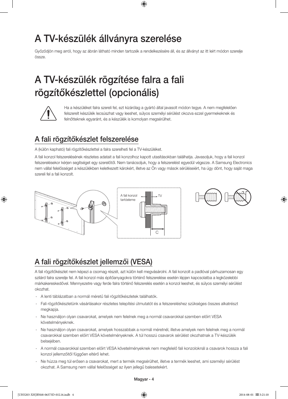 A tv-készülék állványra szerelése, A fali rögzítőkészlet felszerelése, A fali rögzítőkészlet jellemzői (vesa) | Samsung UE58H5203AW User Manual | Page 24 / 321
