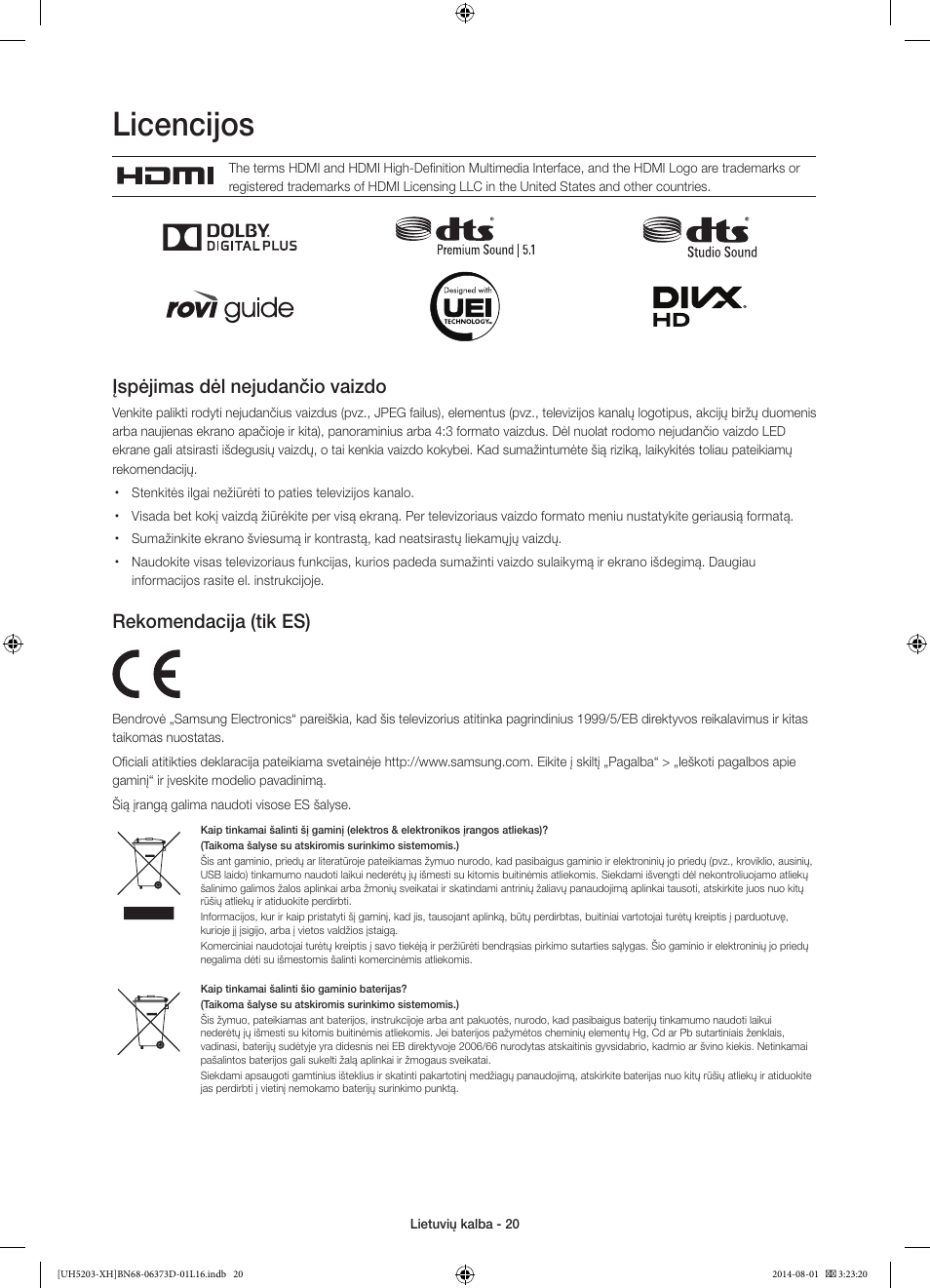 Licencijos, Įspėjimas dėl nejudančio vaizdo, Rekomendacija (tik es) | Samsung UE58H5203AW User Manual | Page 300 / 321