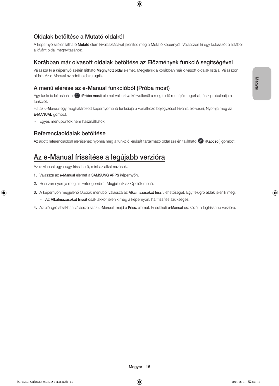 Az e-manual frissítése a legújabb verzióra, Oldalak betöltése a mutató oldalról, A menü elérése az e-manual funkcióból (próba most) | Referenciaoldalak betöltése | Samsung UE58H5203AW User Manual | Page 35 / 321