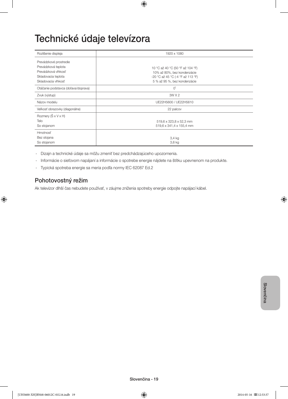 Technické údaje televízora, Pohotovostný režim | Samsung UE22H5610AW User Manual | Page 159 / 321