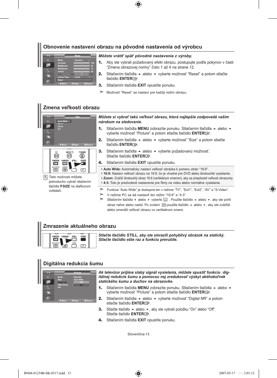 Zmena veľkosti obrazu, Zmrazenie aktuálneho obrazu, Digitálna redukcia šumu | Samsung LE37S62B User Manual | Page 155 / 282