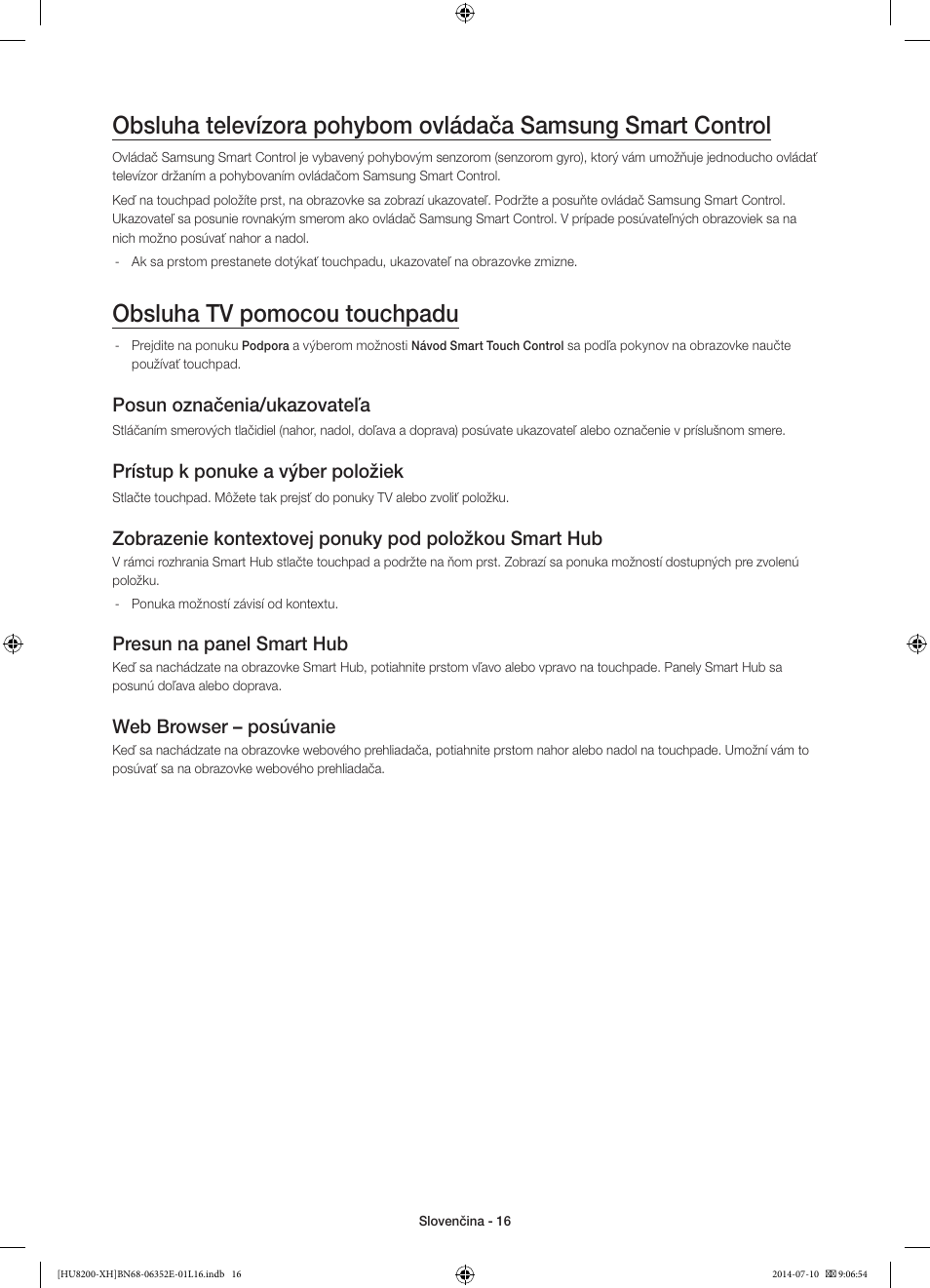 Obsluha tv pomocou touchpadu, Posun označenia/ukazovateľa, Prístup k ponuke a výber položiek | Presun na panel smart hub, Web browser – posúvanie | Samsung UE55HU8200L User Manual | Page 184 / 385