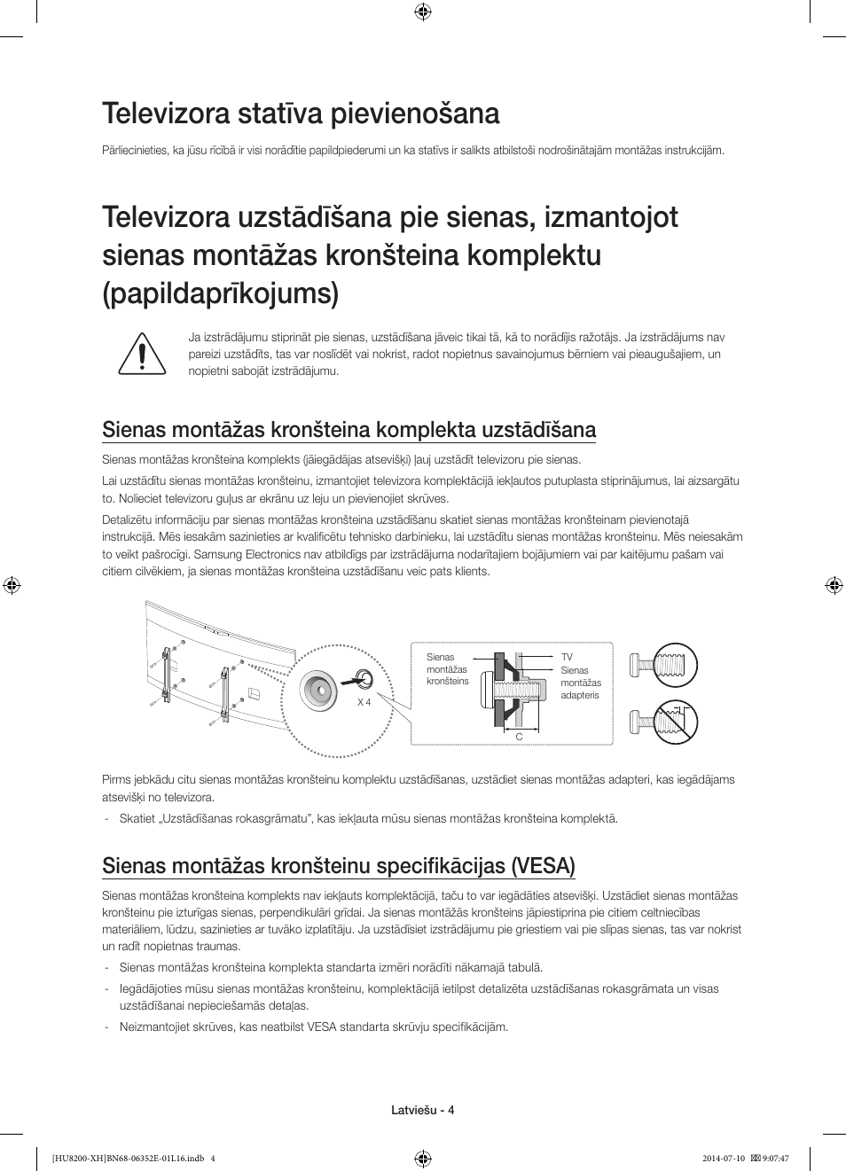 Televizora statīva pievienošana, Sienas montāžas kronšteina komplekta uzstādīšana, Sienas montāžas kronšteinu specifikācijas (vesa) | Samsung UE55HU8200L User Manual | Page 316 / 385