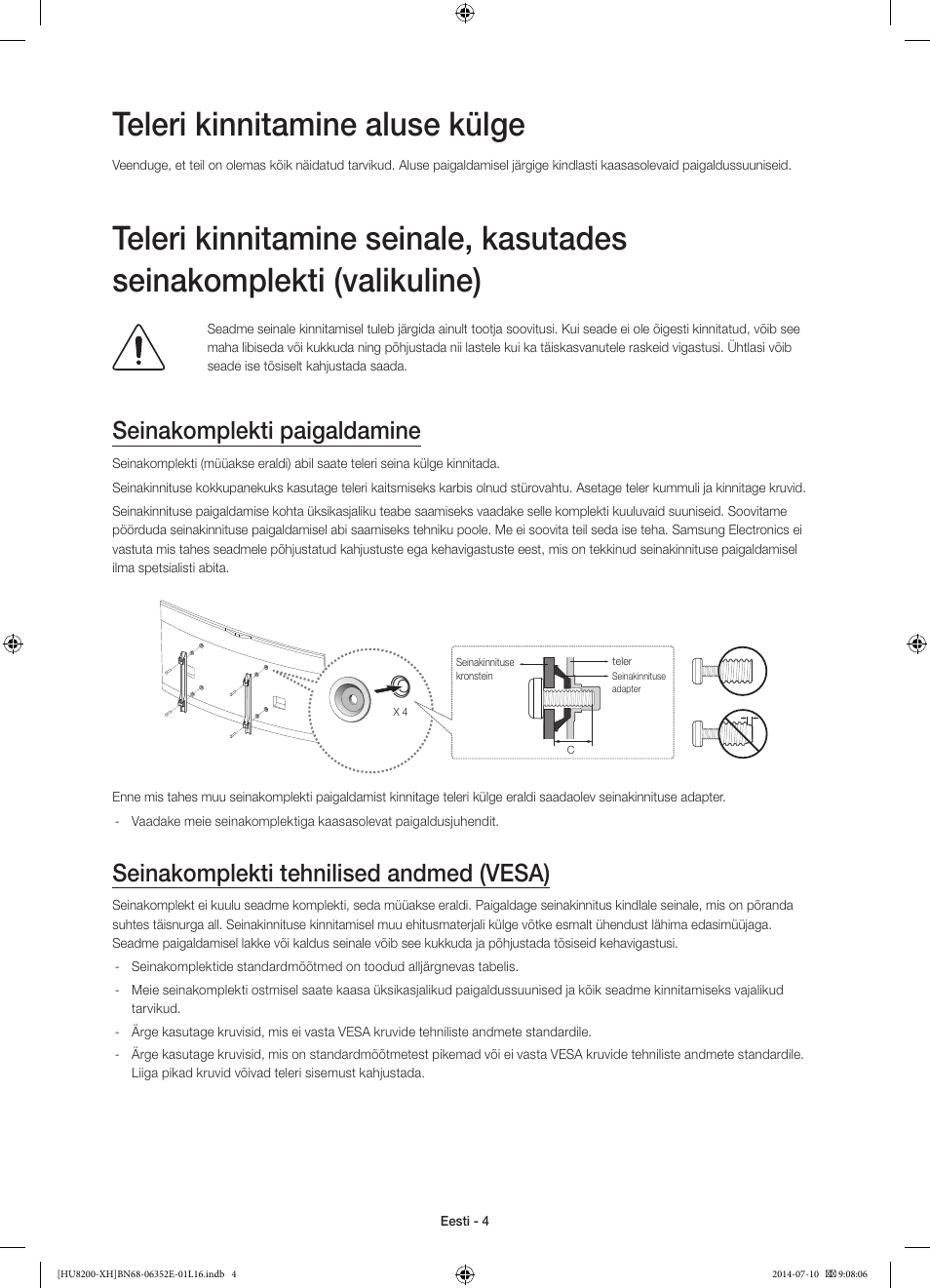 Teleri kinnitamine aluse külge, Seinakomplekti paigaldamine, Seinakomplekti tehnilised andmed (vesa) | Samsung UE55HU8200L User Manual | Page 364 / 385