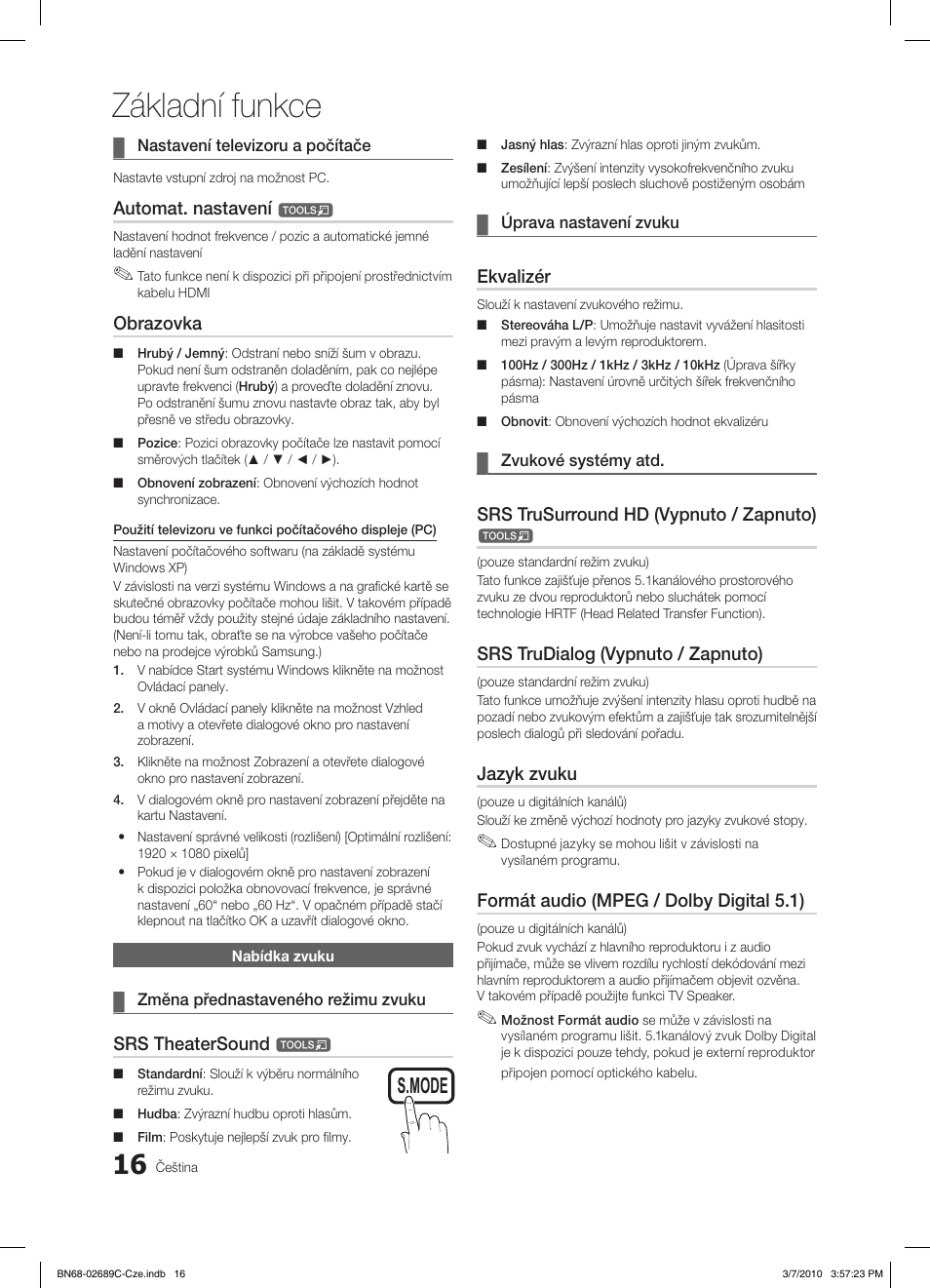 Základní funkce, S.mode p.mode, Automat. nastavení | Obrazovka, Srs theatersound, Ekvalizér, Srs trusurround hd (vypnuto / zapnuto), Srs trudialog (vypnuto / zapnuto), Jazyk zvuku, Formát audio (mpeg / dolby digital 5.1) | Samsung LE40C630K1W User Manual | Page 310 / 491
