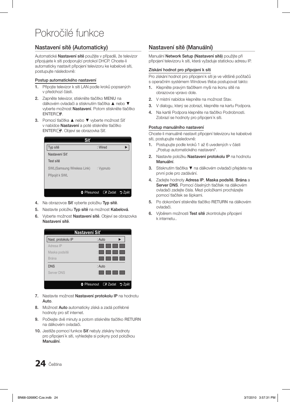 Pokročilé funkce, Nastavení sítě (automaticky), Nastavení sítě (manuální) | Samsung LE40C630K1W User Manual | Page 318 / 491