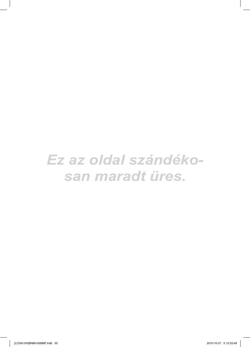 Ez az oldal szándéko- san maradt üres | Samsung LE32C550J1W User Manual | Page 99 / 491