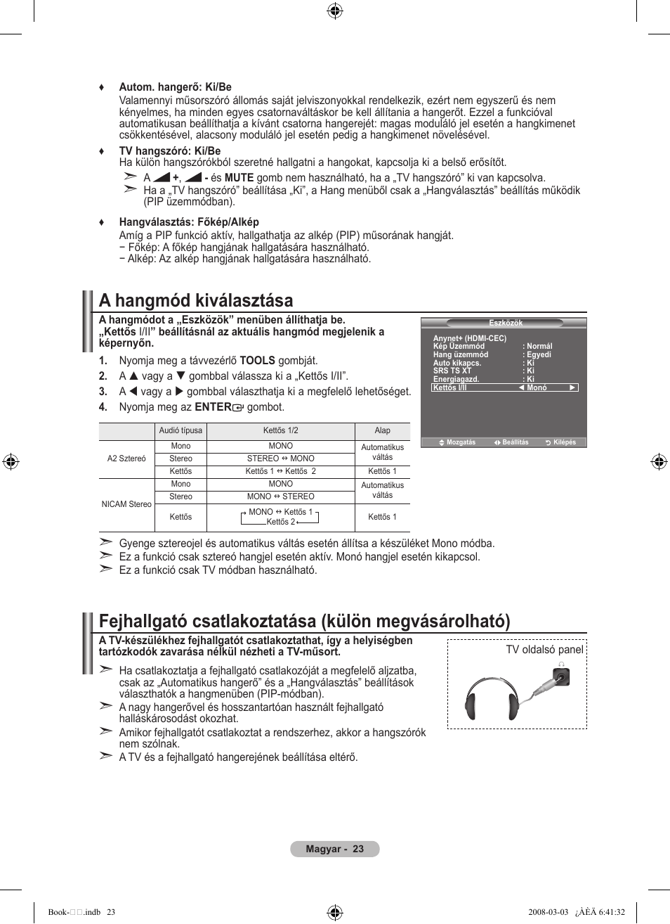 A hangmód kiválasztása, Fejhallgató csatlakoztatása (külön megvásárolható) | Samsung LE32A450C2 User Manual | Page 335 / 533