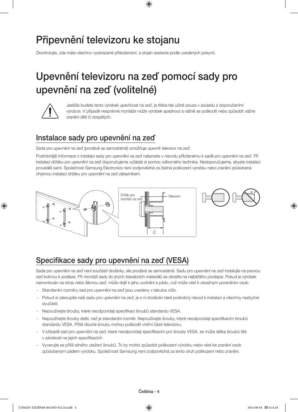Připevnění televizoru ke stojanu, Instalace sady pro upevnění na zeď, Specifikace sady pro upevnění na zeď (vesa) | Samsung UE46H5303AW User Manual | Page 124 / 322
