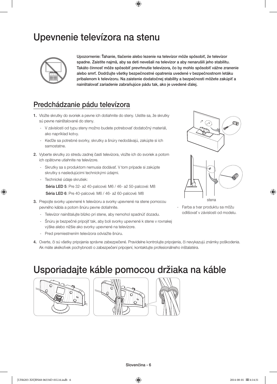 Upevnenie televízora na stenu, Usporiadajte káble pomocou držiaka na káble, Predchádzanie pádu televízora | Samsung UE46H5303AW User Manual | Page 146 / 322