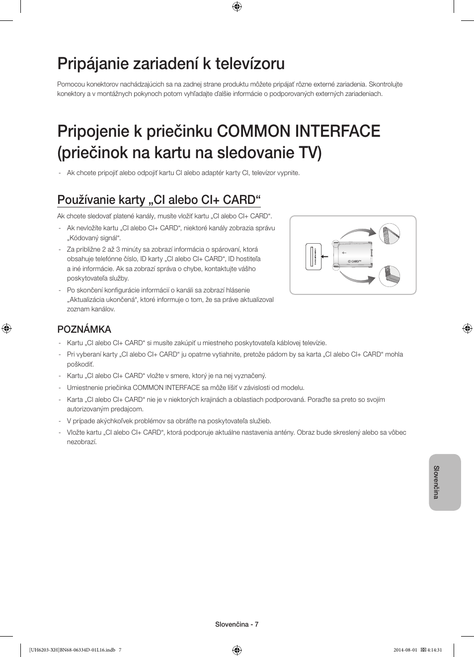 Pripájanie zariadení k televízoru, Používanie karty „ci alebo ci+ card, Poznámka | Samsung UE46H5303AW User Manual | Page 147 / 322