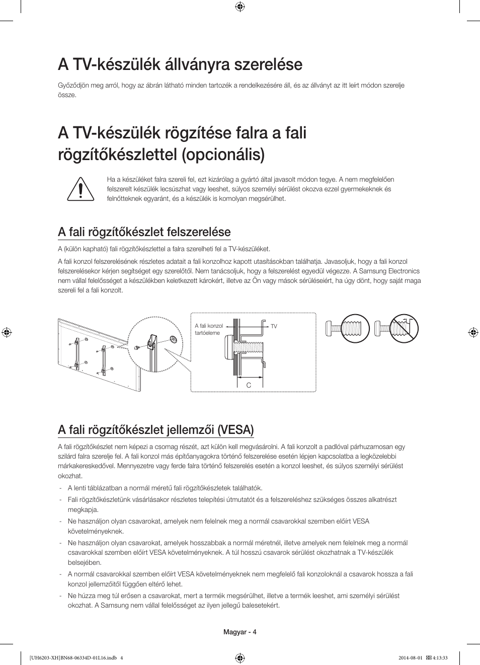 A tv-készülék állványra szerelése, A fali rögzítőkészlet felszerelése, A fali rögzítőkészlet jellemzői (vesa) | Samsung UE46H5303AW User Manual | Page 24 / 322