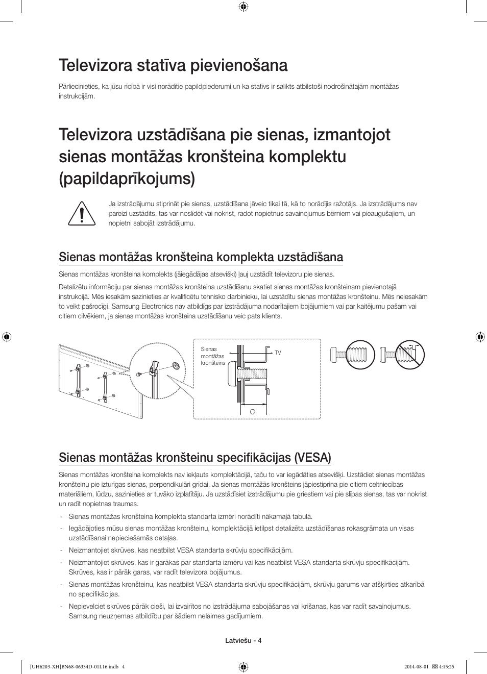 Televizora statīva pievienošana, Sienas montāžas kronšteina komplekta uzstādīšana, Sienas montāžas kronšteinu specifikācijas (vesa) | Samsung UE46H5303AW User Manual | Page 264 / 322