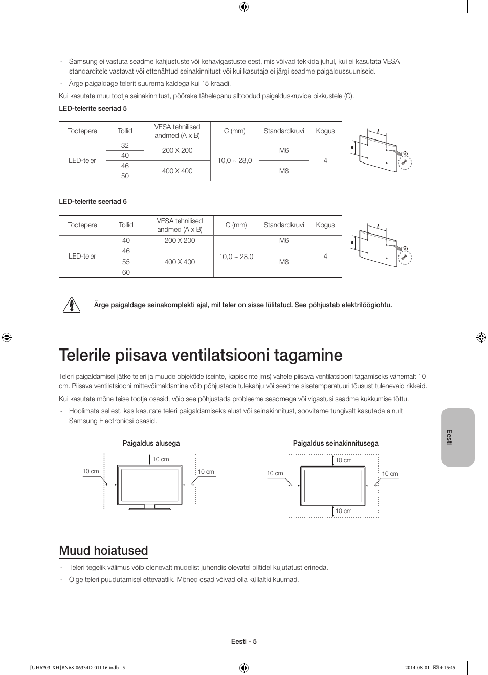 Telerile piisava ventilatsiooni tagamine, Muud hoiatused | Samsung UE46H5303AW User Manual | Page 305 / 322