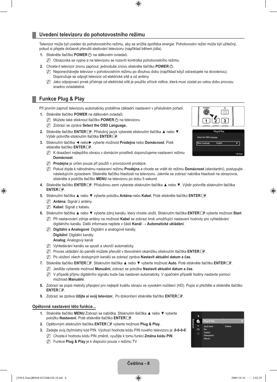 Uvedení televizoru do pohotovostního režimu, Funkce plug & play | Samsung LE37B551A6W User Manual | Page 312 / 502
