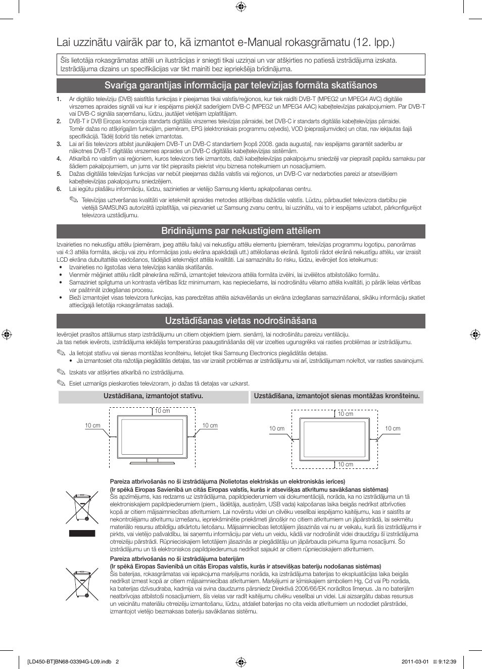 Brīdinājums par nekustīgiem attēliem, Uzstādīšanas vietas nodrošināšana | Samsung LE19D450G1W User Manual | Page 66 / 145