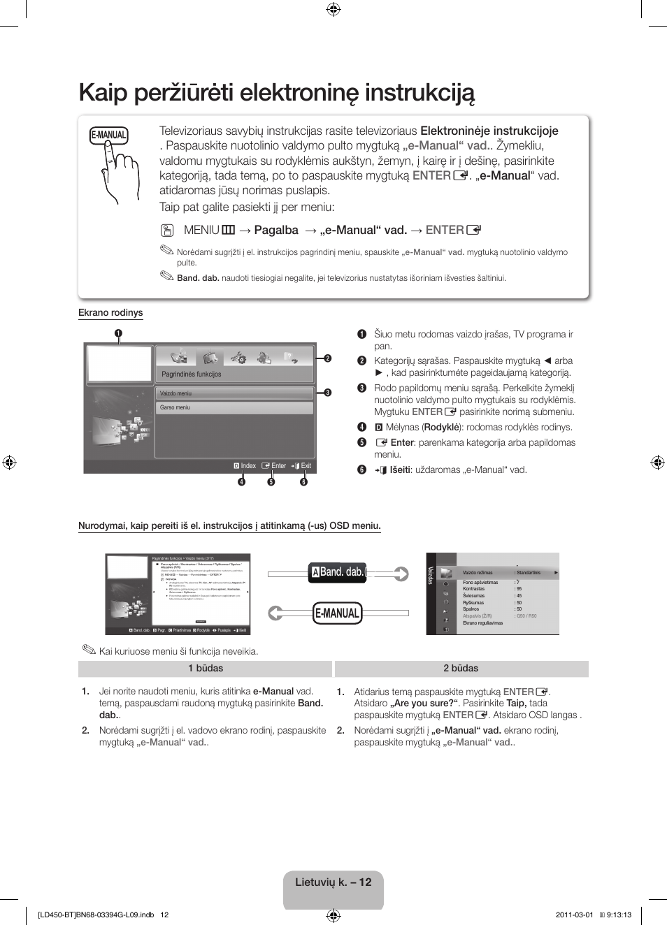 Kaip peržiūrėti elektroninę instrukciją, E-manual, Menium → pagalba → „e-manual“ vad. → enter e | Aband. dab | Samsung LE19D450G1W User Manual | Page 92 / 145