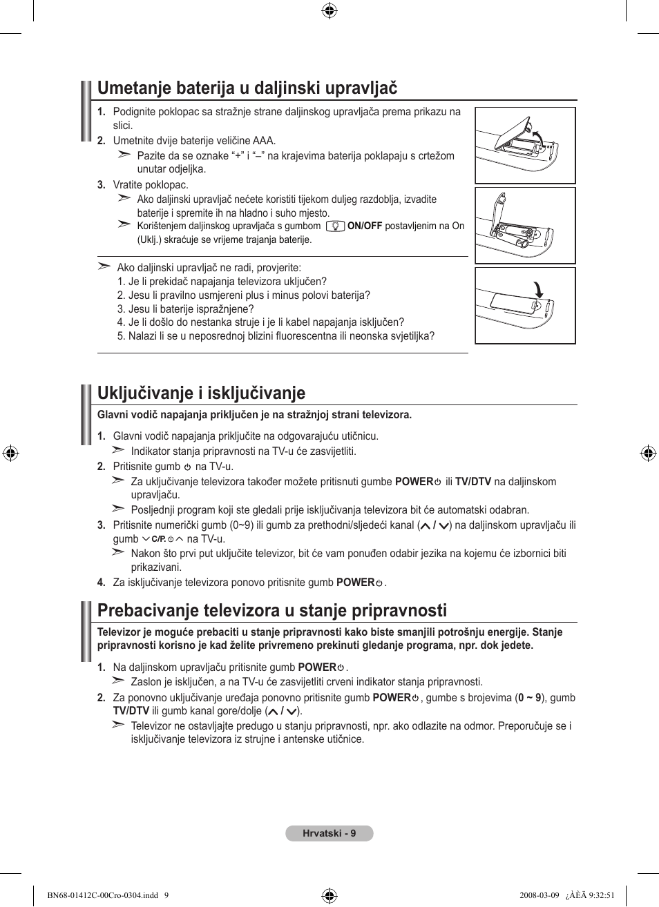 Umetanje baterija u daljinski upravljač, Uključivanje i isključivanje, Prebacivanje televizora u stanje pripravnosti | Samsung LE37A656A1F User Manual | Page 351 / 614