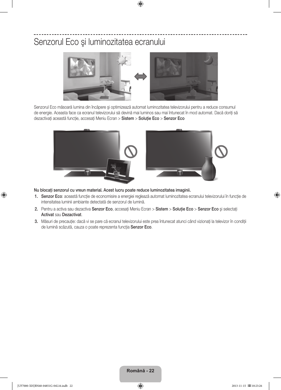 Senzorul eco şi luminozitatea ecranului | Samsung UE40F7000ST User Manual | Page 214 / 385