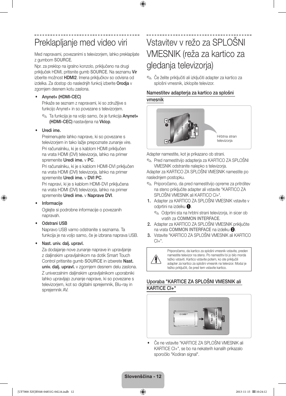 Preklapljanje med video viri | Samsung UE40F7000ST User Manual | Page 300 / 385