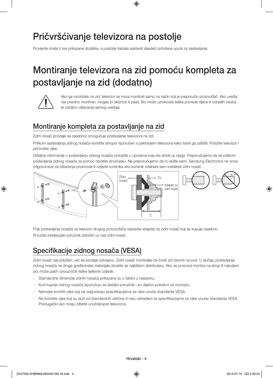 Pričvršćivanje televizora na postolje, Montiranje kompleta za postavljanje na zid, Specifikacije zidnog nosača (vesa) | Samsung UE65HU7200U User Manual | Page 124 / 385