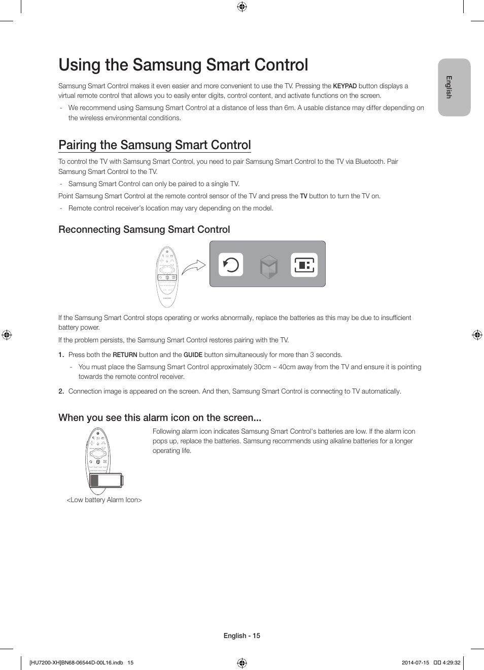 Using the samsung smart control, Pairing the samsung smart control, Reconnecting samsung smart control | When you see this alarm icon on the screen | Samsung UE65HU7200U User Manual | Page 15 / 385