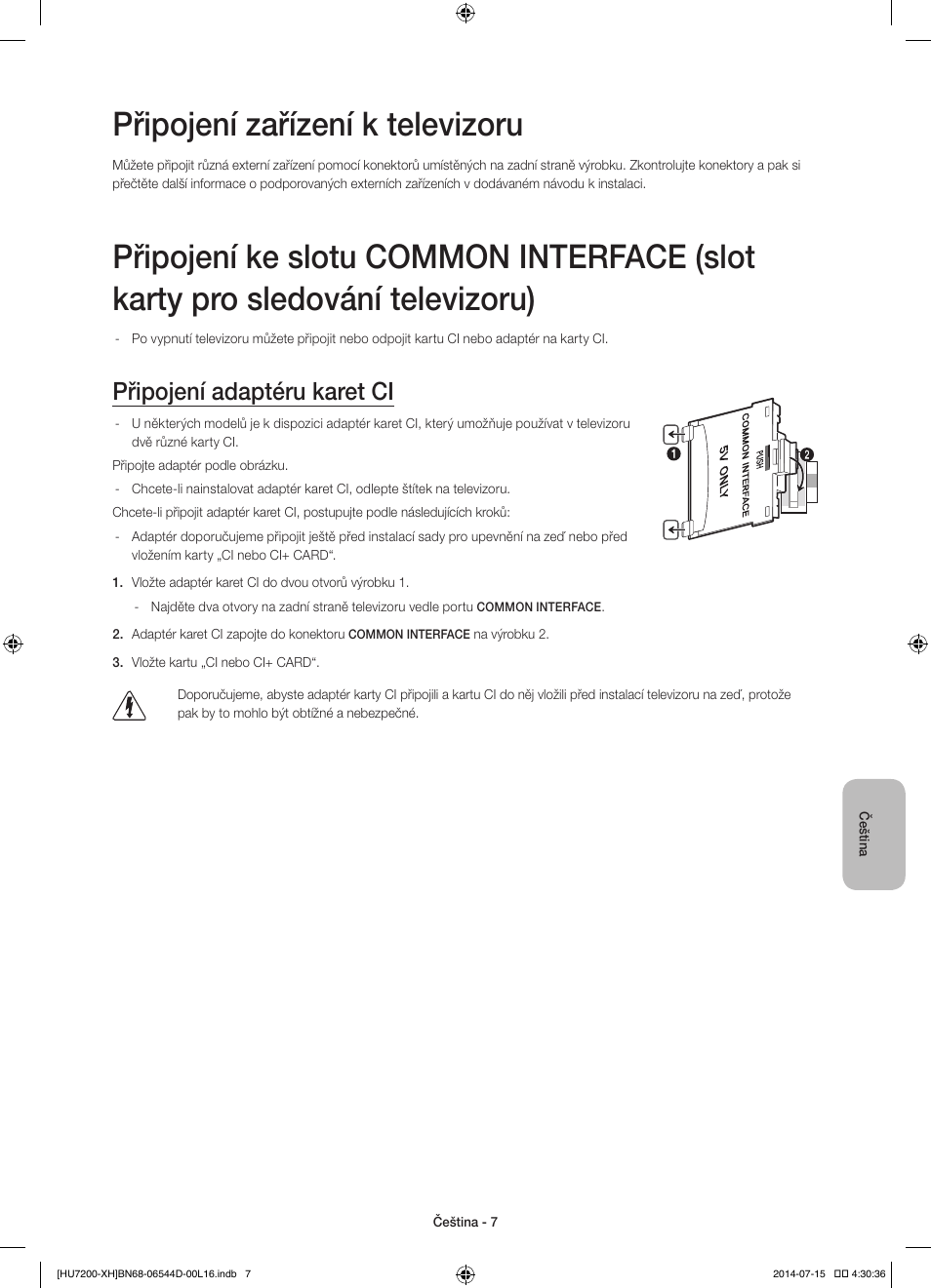 Připojení zařízení k televizoru, Připojení adaptéru karet ci | Samsung UE65HU7200U User Manual | Page 151 / 385